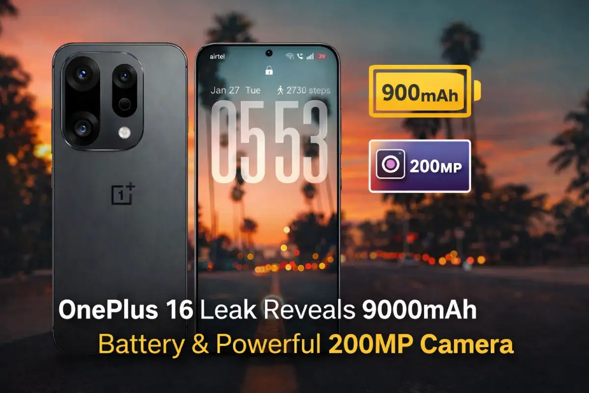 OnePlus 16 Leaks Reveal 9000mAh Battery and 200MP Camera: Biggest Upgrade Yet?